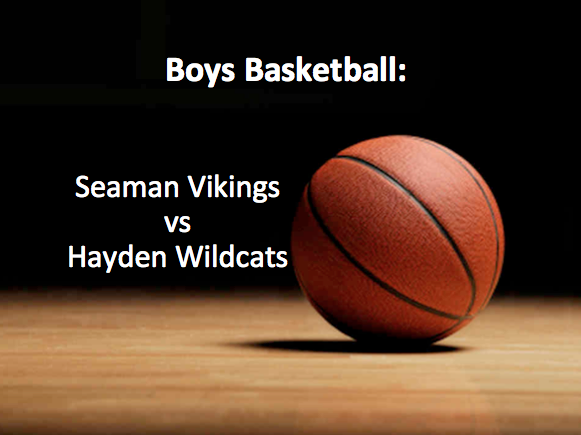 Boys Basketball: Seaman vs Hayden
