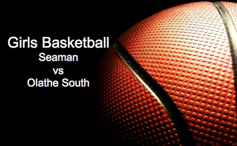 Girls Basketball: Seaman vs Olathe South