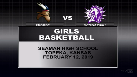 Girls Basketball: Seaman vs Topeka West Live-Stream